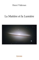 La Matière et la Lumière (French Edition) 241425887X Book Cover