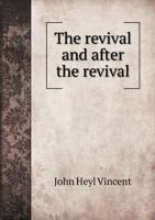 The Revival and After the Revival 1165138441 Book Cover