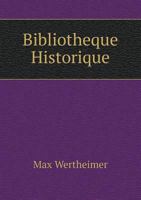 Bibliotheque Historique 5518613199 Book Cover