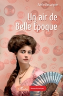 Un air de Belle Époque (Romans Historiques) (French Edition) 2336453754 Book Cover