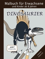 Klassik Art Malbuch für Erwachsene und Kinder ab 8 Jahren - Dinosaurier 3754383558 Book Cover