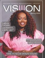 Visiiion Magazine: Spring 2025 B0G34LJ4PD Book Cover