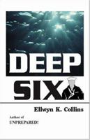 Deep Six 1553690079 Book Cover