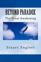 Beyond Paradox: The Great Awakening 1541011724 Book Cover