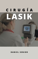 Cirugía lasik B0C5ZSSYNL Book Cover
