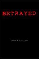 Betrayed 1413458769 Book Cover