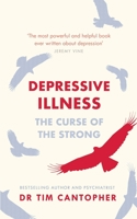 Depressive Illness Curse Of The Strong 0859699749 Book Cover