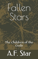 Fallen Stars: The Children of the Gods (Fallen Stars: Gaia Saga) B0F92K9BZ3 Book Cover