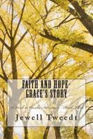 Faith and Hope-Grace's Story (A Back to Omaha Adventure) 1484058674 Book Cover