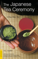 Cha-No-Yu: The Japanese Tea Ceremony 0804812241 Book Cover