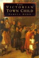 The Victorian Town Child 0814735754 Book Cover