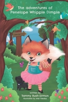 The Adventures of Penelope Whipple Dimple: The Silver Bell Forest B08B73KKH9 Book Cover