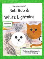 The Adventures of Bob Bob & White Lightning, Volume 4 B0FR9S5Q9B Book Cover