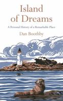 Island of Dreams: A Personal History of a Remarkable Place 1509800778 Book Cover