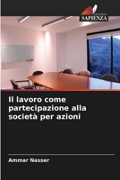 Il lavoro come partecipazione alla società per azioni (Italian Edition) 6207622979 Book Cover