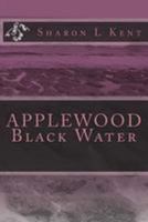 Applewood Black Water 1543175015 Book Cover