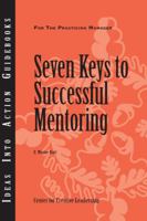 Seven Keys to Successful Mentoring 1604910615 Book Cover