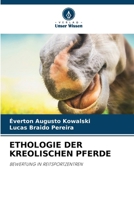 Ethologie Der Kreolischen Pferde 6207329902 Book Cover