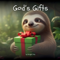 God's Gifts with Wiggles the Sloth 1966130074 Book Cover