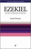 God Strengthens: Ezekiel Simply Explained (Welwyn Commentary Series) 0852343108 Book Cover