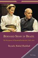 Bernard Shaw in Brazil: The Reception of Theatrical Productions, 1927-2013 3034319290 Book Cover