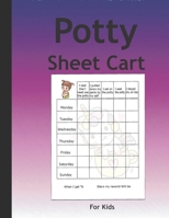 Potty Sheet Cart For Kids: Potty Kids Notebook 60 Sheet For Child Up For Success With Potty Training Chart 1089278322 Book Cover
