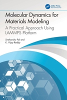 Molecular Dynamics for Materials Modeling: A Practical Approach Using Lammps Platform 1032347201 Book Cover