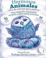 Libro de Colorear Para Adultos Contra El Stress: Hermosos Animales - Para Relajacion, Meditacion, Curacion y Para Calmar El Stress 1530328349 Book Cover