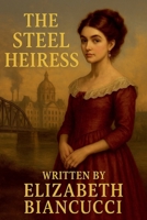 The Steel Heiress B0FRJ25JWK Book Cover