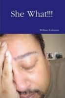 She What!!! 0557094100 Book Cover
