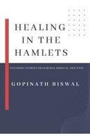 Healing in the Hamlets: Touching Stories From Rural Medical Practice B0CCZSS394 Book Cover