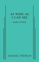 As Wide As I Can See 0573704902 Book Cover
