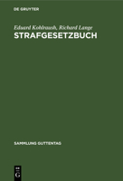 Strafgesetzbuch: Mit Erläuterungen Und Nebengesetzen 3112304012 Book Cover