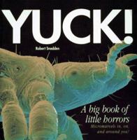 Yuck!: A Big Book of Little Horrors 0689806760 Book Cover