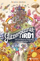 Glitzerplanet IRO1: Feni und Sesé auf ihrem Weg in eine nachhaltige Zukunft (German Edition) 3384022777 Book Cover
