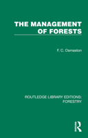The Management of Forests (Routledge Library Editions: Forestry) 1032771046 Book Cover