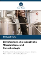Einführung in die industrielle Mikrobiologie und Biotechnologie (German Edition) 6208551897 Book Cover
