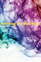 Minding My Business 1387995901 Book Cover