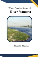 Water Quality Status of River Yamuna 1950751325 Book Cover
