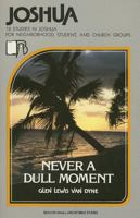 Joshua: Never a Dull Moment (Beacon Small-Group Bible Studies) 0834110989 Book Cover