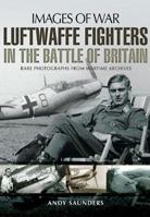 Luftwaffe Fighters in the Battle of Britain 1783030267 Book Cover