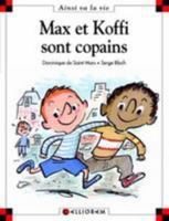 Max et Koffi sont copains 2884452508 Book Cover