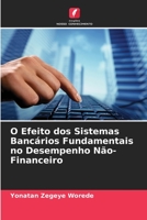 O Efeito dos Sistemas Bancários Fundamentais no Desempenho Não-Financeiro 620568814X Book Cover