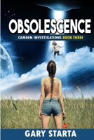 Obsolescence: Camden Investigations Book Three B084DHDP48 Book Cover