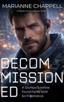 Decommissioned: A Grumpy/Sunshine Found Family M/M Sci-Fi Romance (Broken Arrow Universe) 176447421X Book Cover