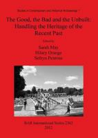 The Good, the Bad and the Unbuilt: Handling the Heritage of the Recent Past 1407309498 Book Cover