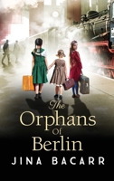 The Orphans of Berlin 1804153478 Book Cover