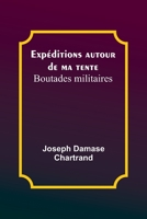 Expéditions autour de ma tente: Boutades militaires 9357395024 Book Cover