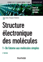 Structure électronique des molécules - 3e éd. - T1 De l'atome aux molécules simples: De l'atome aux molécules simples (French Edition) 2100824864 Book Cover