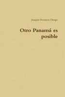 Otro Panama Es Posible 1312218428 Book Cover
